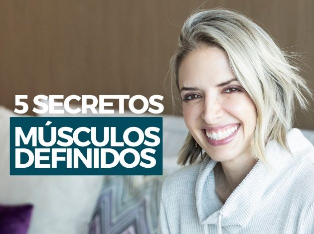 5 Secretos - Músculos Definidos